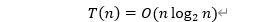 T(n)=O(n log_2⁡n)