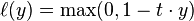 \ell(y) = \max(0, 1-t \cdot y)