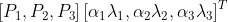 \left [ P_{1},P_{2},P_{3} \right ]\left [ \alpha _{1}\lambda _{1},\alpha _{2}\lambda _{2},\alpha _{3}\lambda _{3} \right ]^{T}