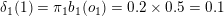 \small \delta_1(1) = \pi_1b_1(o_1) = 0.2 \times 0.5 = 0.1