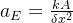 a_E=\frac{kA}{\delta x^2}