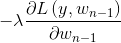 -\lambda \frac{\partial L\left(y, w_{n-1}\right)}{\partial w_{n-1}}