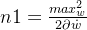 n1 = \frac{max_w^{2}}{2\partial\dot{w}}