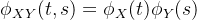 \phi_{XY}(t,s)=\phi_{X}(t) \phi_{Y}(s)