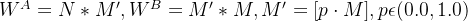 W^{A}=N*M',W^{B}=M'*M,M'=[p\cdot M],p\epsilon (0.0,1.0)