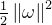 \frac{1}{2}\left \| \omega \right \|^2