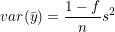 \small var(\bar{y})=\frac{1-f}{n}s^2