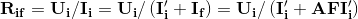 \mathbf{R_{if}=U_{i}/I_{i}=U_{i}/\left ( {I}'_{i} +I_{f}\right )= U_{i} / \left ( {I}'_{i} +AF{I}'_{i}\right )}