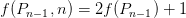 f(P_{n-1},n)=2f(P_{n-1})+1