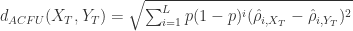 d_{ACFU}(X_{T},Y_{T}) =\sqrt{\sum_{i=1}^{L}p(1-p)^{i}(\hat{\rho}_{i,X_{T}}-\hat{\rho}_{i,Y_{T}})^{2}}