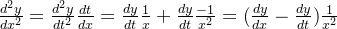 \frac{d^{2}y}{dx^{2}}=\frac{d^{2}y}{dt^{2}}\frac{dt}{dx}=\frac{dy}{dt}\frac{1}{x}+\frac{dy}{dt}\frac{-1}{x^{2}}=(\frac{dy}{dx}-\frac{dy}{dt})\frac{1}{x^{2}}