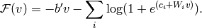 \mathcal{F}(v)= - b'v - \sum_i \log(1 + e^{(c_i + W_i v)}).