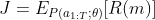 J=E_{P\left(a_{1 : T} ; \theta\right)}[R(m)]