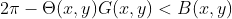 2\pi -\Theta (x,y) G(x,y)<B(x,y)