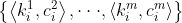 \left \{ \left \langle k_{i}^{1},c_{i}^{2} \right \rangle,\cdot \cdot \cdot , \left \langle k_{i}^{m},c_{i}^{m} \right \rangle\right \}