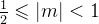 \frac{1}{2} \leqslant |m| < 1