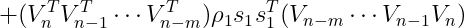 +(V_{n}^{T}V_{n-1}^{T}\cdots V_{n-m}^{T})\rho _1s_1s_{1}^{T}(V_{n-m}\cdots V_{n-1}V_n)