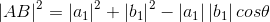 \left | AB \right |^2=\left | a_1 \right |^2+\left | b_1 \right |^2-\left | a_1 \right |\left | b_1 \right |cos\theta