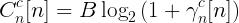 \LARGE C_{n}^{c}[n]=B \log _{2}\left(1+\gamma_{n}^{c}[n]\right)