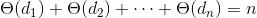 \Theta(d_{1})+\Theta(d_{2})+\cdots+\Theta(d_{n})=n