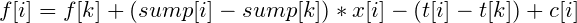 \small f[i]=f[k]+(sump[i]-sump[k])*x[i]-(t[i]-t[k])+c[i]