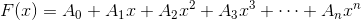 F(x)=A_0+A_1 x+A_2 x^2+A_3 x^3+\cdots +A_n x^n