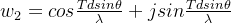 w_2=cos\frac{T dsin\theta}{\lambda}+jsin\frac{T dsin\theta}{\lambda}