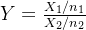 Y=\frac{X_{1}/n_{1}}{X_{2}/n_{2}}