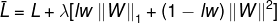 \bar{L}=L+\lambda [lw\left \| W \right \|_{1}+(1-lw)\left \| W \right \|^{2}]