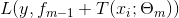 L(y,f_{m-1}+T(x_i;\Theta_m))