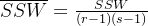 \overline{SSW}=\frac{SSW}{(r-1)(s-1)}