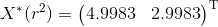 X^*(r^2) = \begin{pmatrix}4.9983 & 2.9983\end{pmatrix}^{\mathrm{T}}