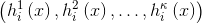 \ left（{h_i ^ 1 \ left（x \ right），h_i ^ 2 \ left（x \ right），\ ldots，h_i ^ \ kappa \ left（x \ right）} \ right）