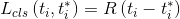 L_{cls}\left ( t_{i},t_{i}^{*}\right )=R\left ( t_{i}-t_{i}^{*} \right )