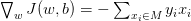 \bigtriangledown_{w} J(w,b)=-\sum_{x_i\in M} y_i x_i