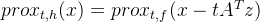 prox_{t,h}(x)=prox_{t,f}(x-tA^Tz)