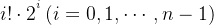 i!\cdot 2^{^{i}}\left ( i = 0,1,\cdots,n-1 \right )