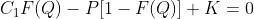 C_{1}F(Q)-P[1-F(Q)]+K=0