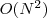 O(N^2)
