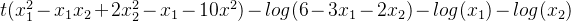 t(x_{1}^{2}-x_{1}x_{2}+2x_{2}^{2}-x_{1}-10x^{2})-log(6-3x_{1}-2x_{2})-log(x_{1})-log(x_{2})