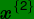 \bg_green \fn_phv \dpi{120} \bg_green \textbf{\textit{x}}^{\{2\}}