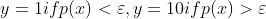 y = 1 if p(x)< \varepsilon ,y = 10 if p(x)> \varepsilon