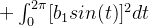 +\int_{0}^{2\pi}[{b_1sin(t)}]^{2} dt