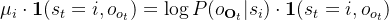 \mu_i \cdot \mathbf{1} (s_t=i,o_{o_t})= \log P(o_{\mathbf{O}_t} | s_i) \cdot \mathbf{1} (s_t=i,o_{o_t})