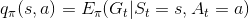 q_{\pi}(s, a) = E_{\pi}(G_{t} | S_{t} =s, A_{t}= a)