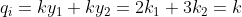 q_i=ky_1+ ky_2= 2k_1+3k_2= k