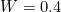 \small W=0.4