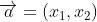 \overrightarrow{a}=(x_{1},x_{2})