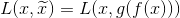 L(x,\widetilde{x}) = L(x,g(f(x)))