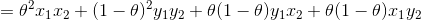 =\theta ^2x_1x_2+(1-\theta)^2y_1y_2+\theta(1-\theta)y_1x_2+\theta(1-\theta)x_1y_2